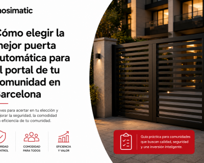 Cómo elegir la mejor puerta automática para el portal de tu comunidad en Barcelona