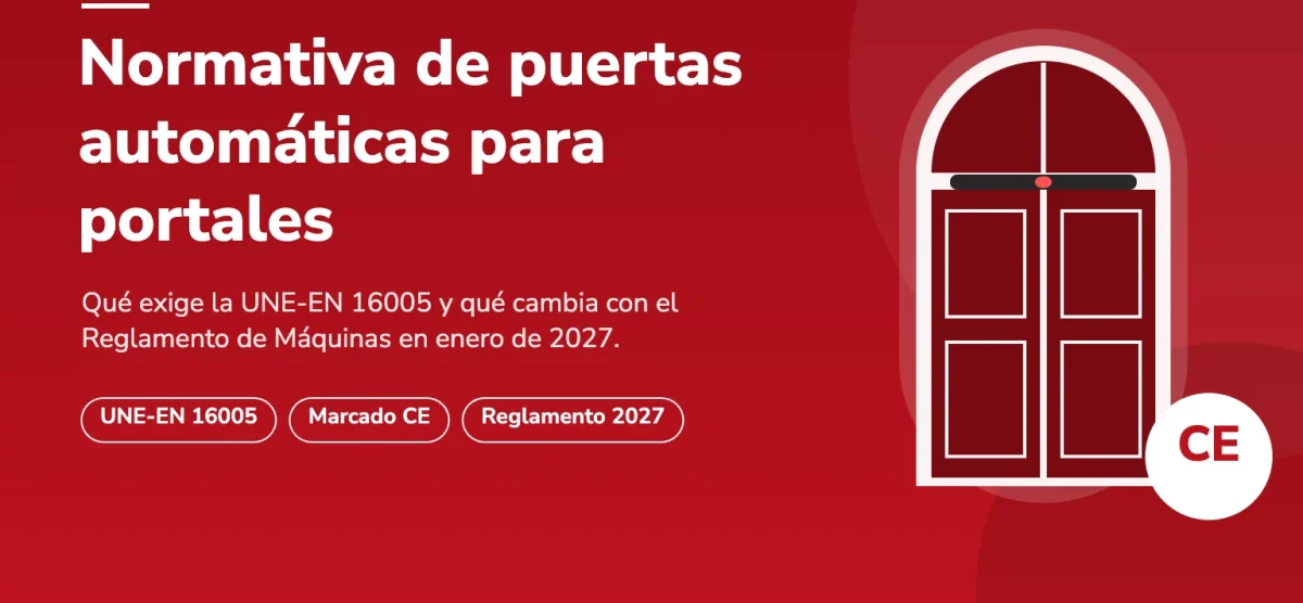 Normativa de puertas automáticas para portales: qué exige y qué cambia en 2027